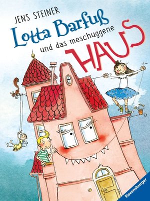 cover image of Lotta Barfuß und das meschuggene Haus